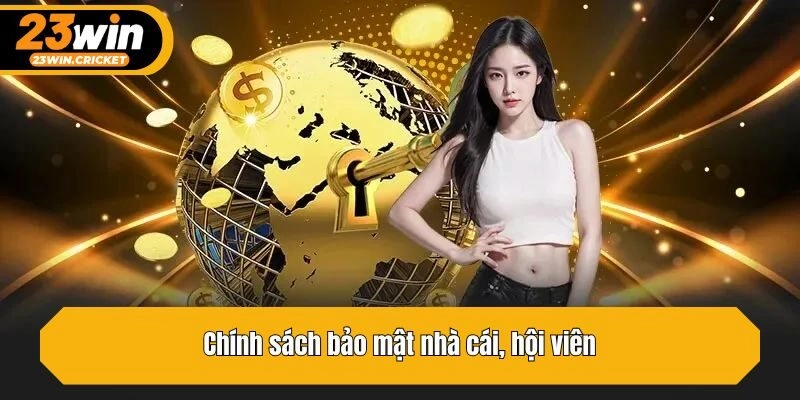 Chính sách bảo mật nhà cái, hội viên