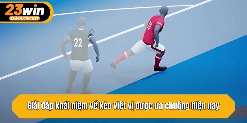 Giải đáp khái niệm về kèo việt vị được ưa chuộng hiện nay